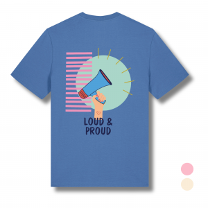 Positive Statements Bio T-Shirt | Loud & Proud