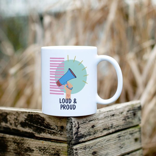 Loud & Proud Tasse mit farbenfrohem Statement Design