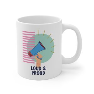 Loud & Proud Statement Tasse mit farbenfrohem grafischem Design